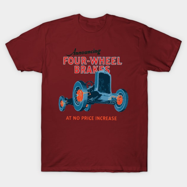 four wheel brakes T-Shirt by retroracing